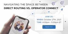 BCStrategies Webinar: Navigating the Space between Direct Routing and Operator Connect